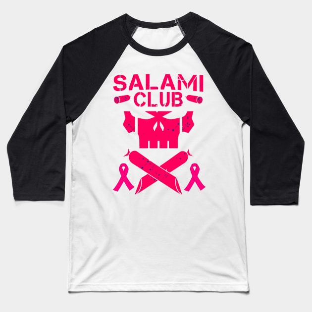 Pink Salami Club (October Exclusive) Baseball T-Shirt by theREALtmo